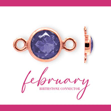 Load image into Gallery viewer, Birthstone Connectors | 4mm | 14K Gold Filled Rose