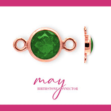 Load image into Gallery viewer, Birthstone Connectors | 4mm | 14K Gold Filled Rose