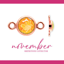 Load image into Gallery viewer, Birthstone Connectors | 4mm | 14K Gold Filled Rose