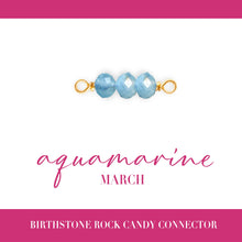 Load image into Gallery viewer, Birthstone Rock Candy Connectors | 14mm | 14K Gold Filled Yellow